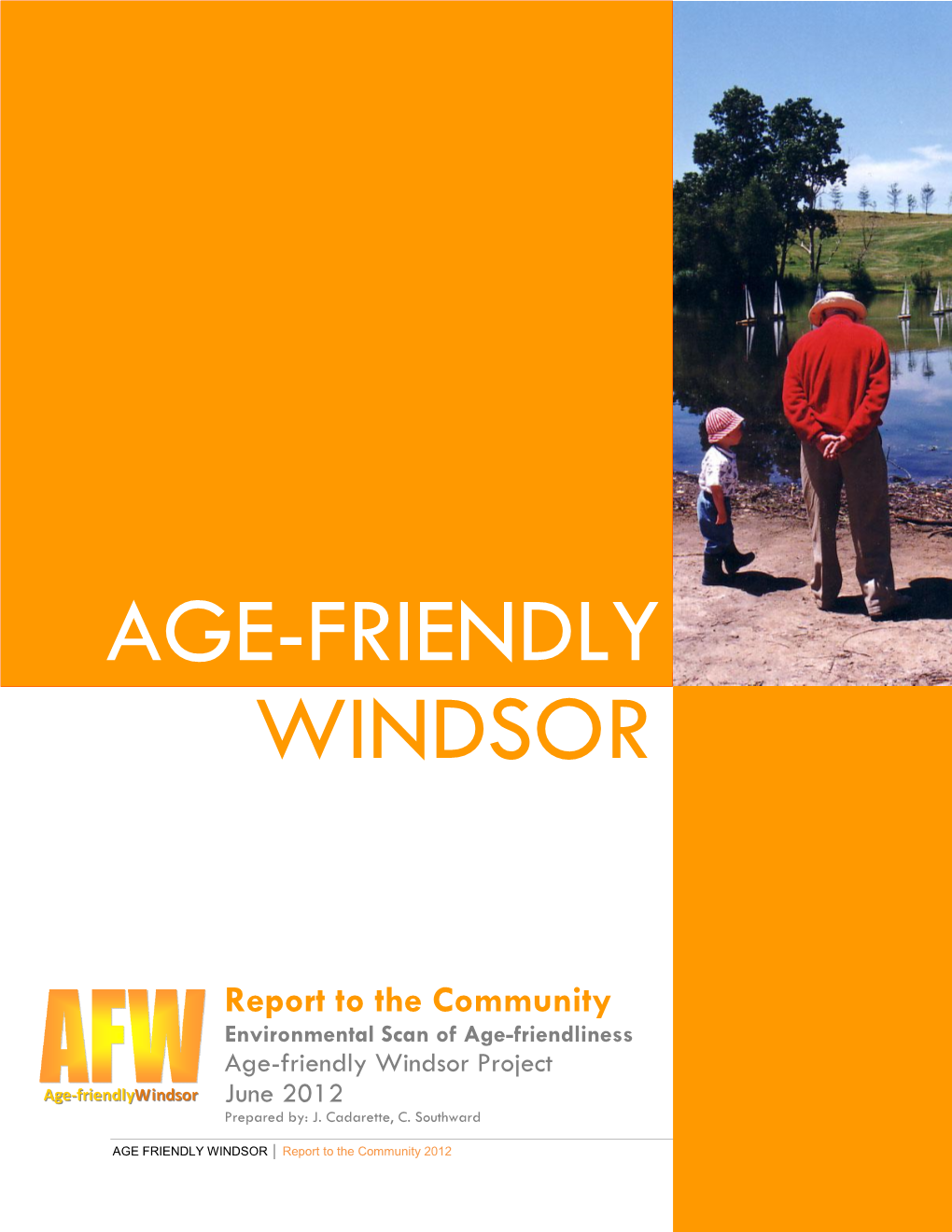 Age-Friendly Windsor Project June 2012 Prepared By: J