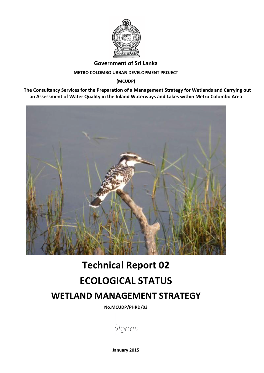 Technical Report 02 ECOLOGICAL STATUS WETLAND MANAGEMENT STRATEGY No.MCUDP/PHRD/03