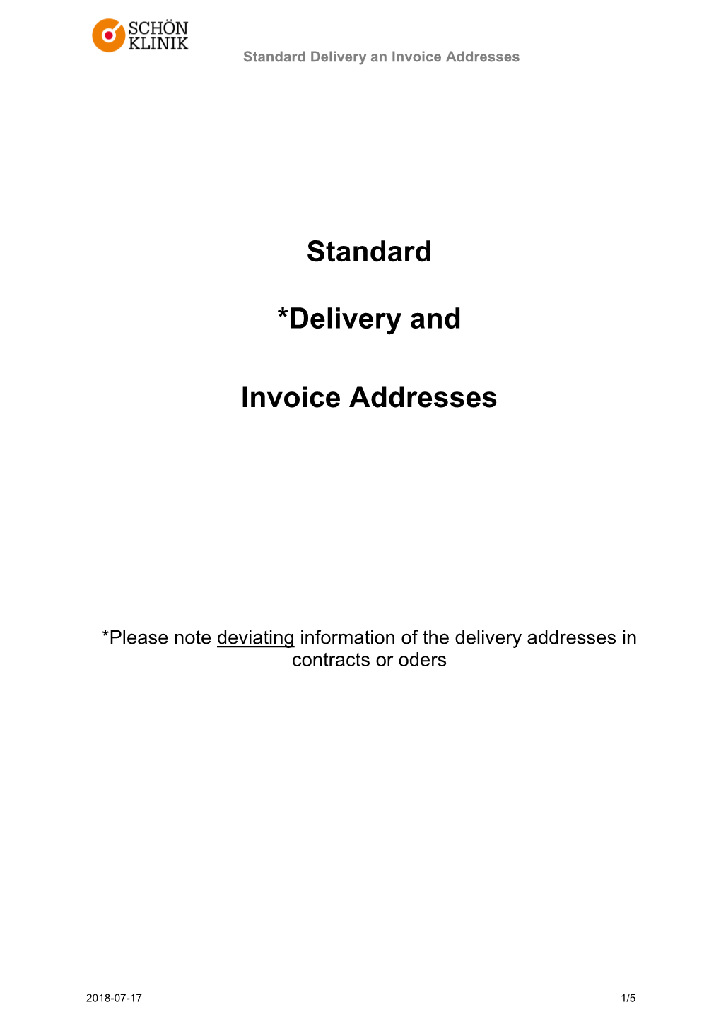 Standard Delivery an Invoice Addresses