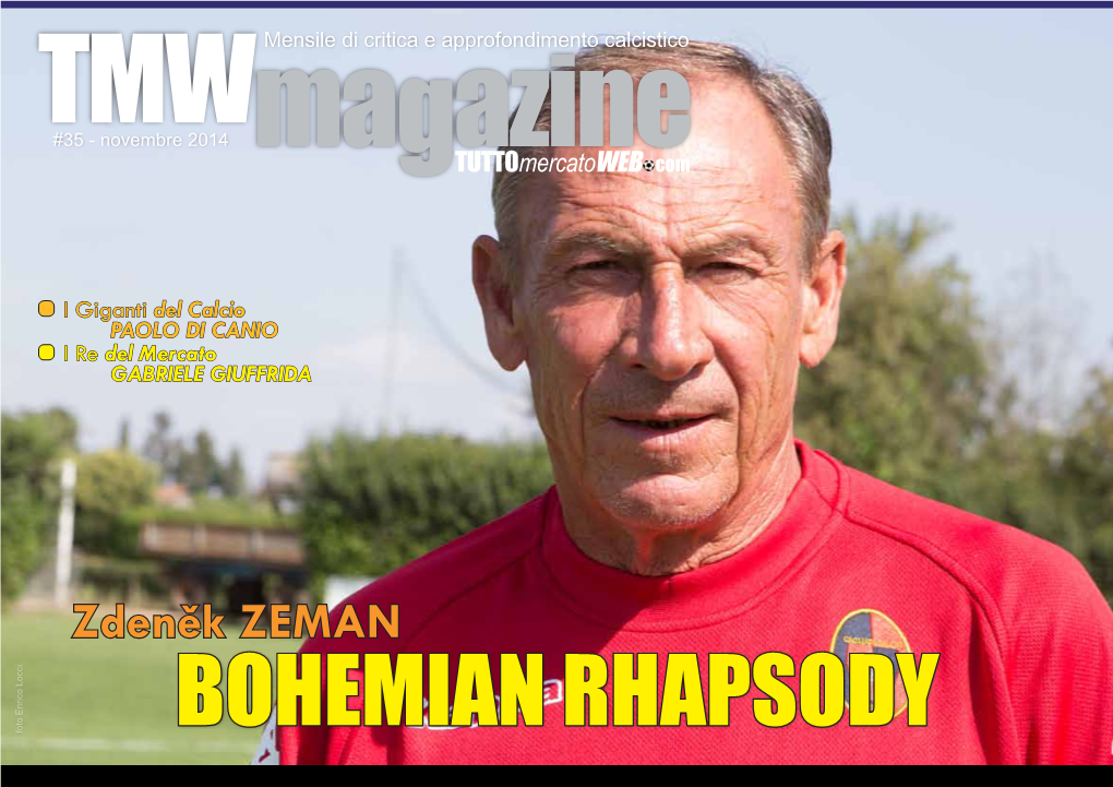 Zdeněk Zeman Magazinetuttomercatoweb Com® 3 in Questo Numero Bohemian Rhapsody