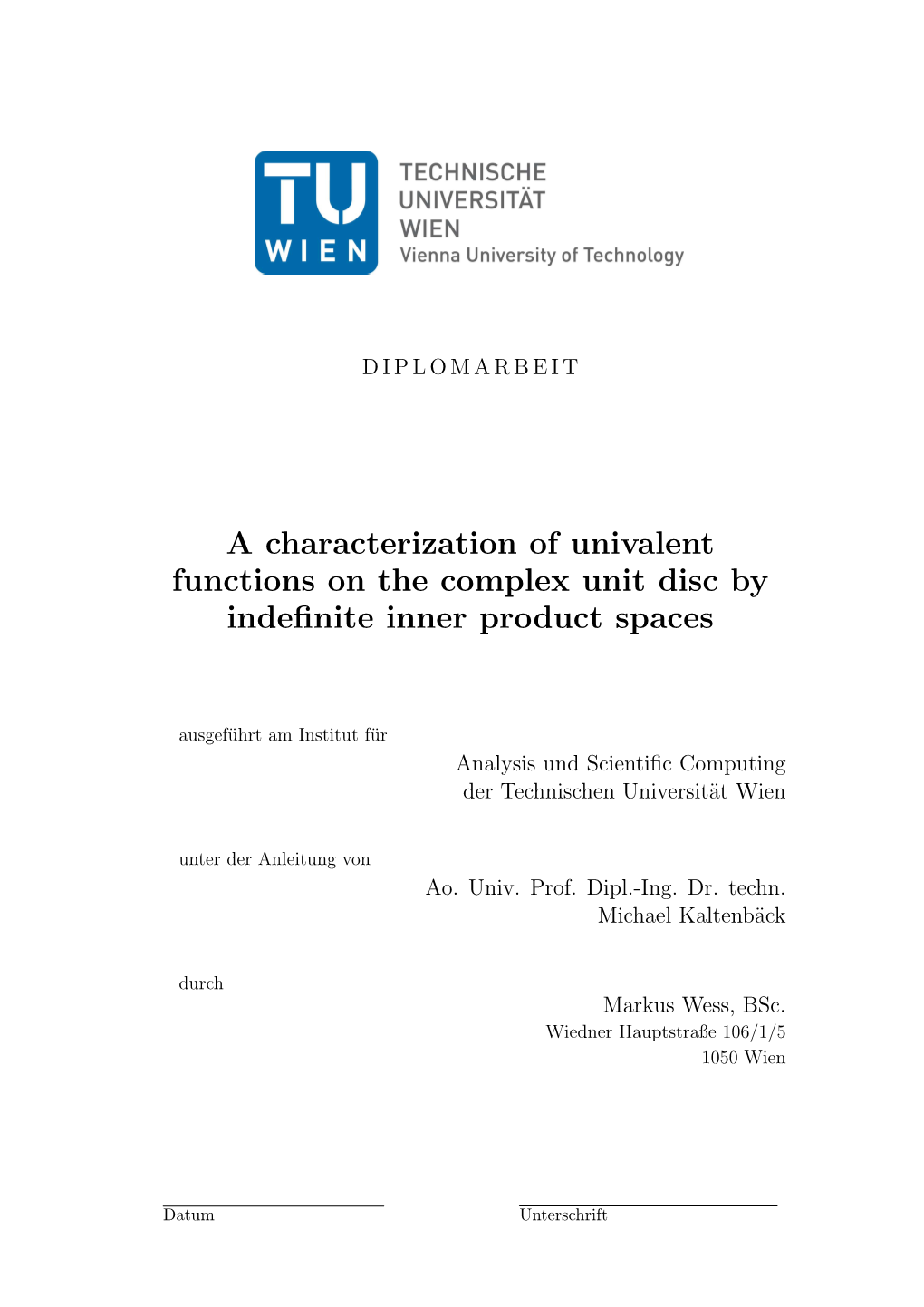 A Characterization of Univalent Functions on the Complex Unit Disc by Indefinite Inner Product Spaces