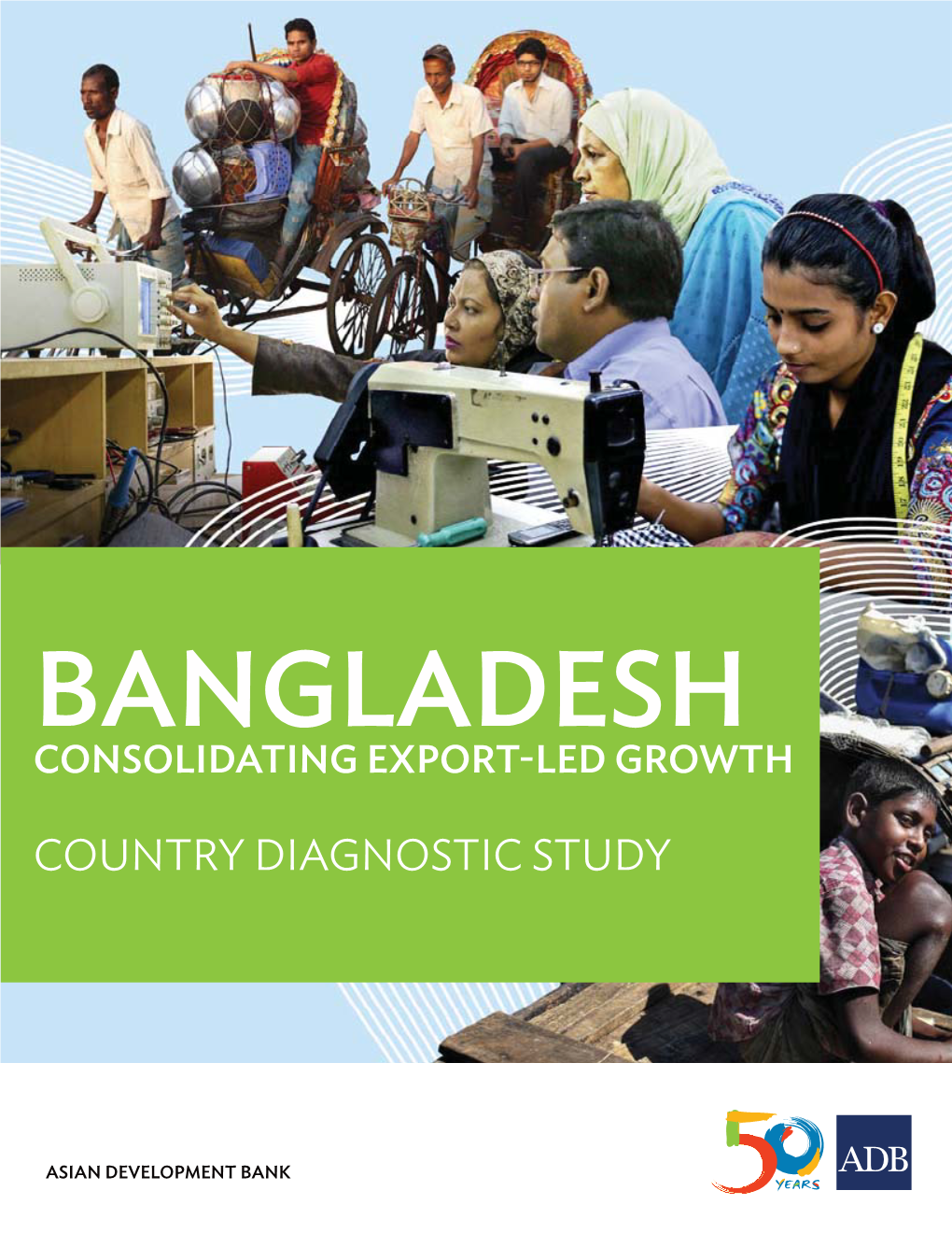 Bangladesh: Consolidating Export-Led Growth