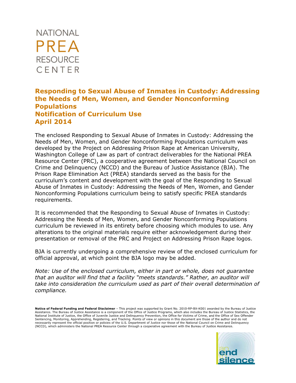 Responding to Sexual Abuse of Inmates in Custody: Addressing the Needs of Men, Women, and Gender Nonconforming Populations Notification of Curriculum Use April 2014