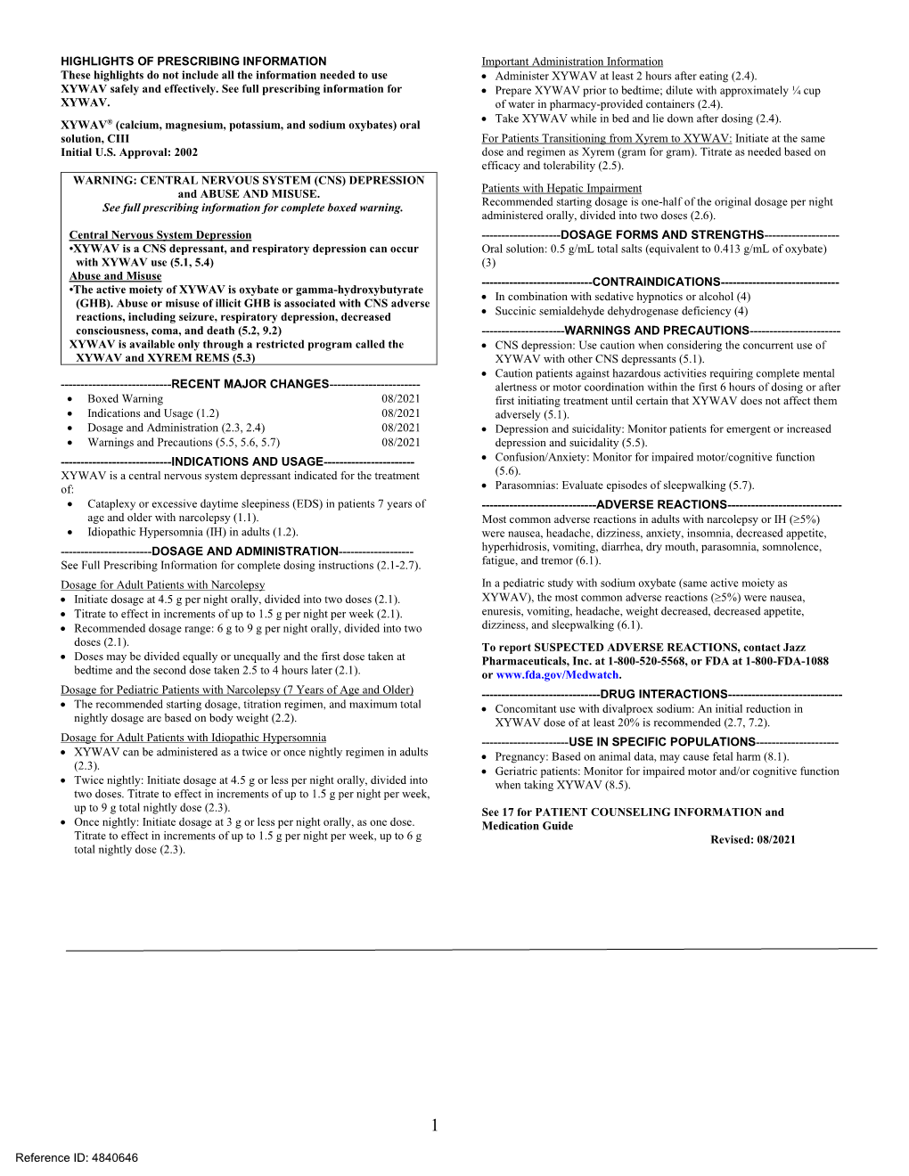 Medication Guide Titrate to Effect in Increments of up to 1.5 G Per Night Per Week, up to 6 G Revised: 08/2021 Total Nightly Dose (2.3)