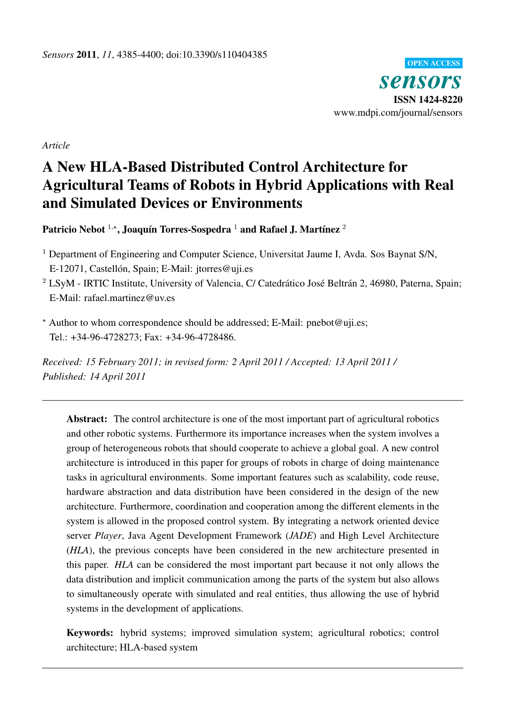 A New HLA-Based Distributed Control Architecture for Agricultural Teams of Robots in Hybrid Applications with Real and Simulated Devices Or Environments