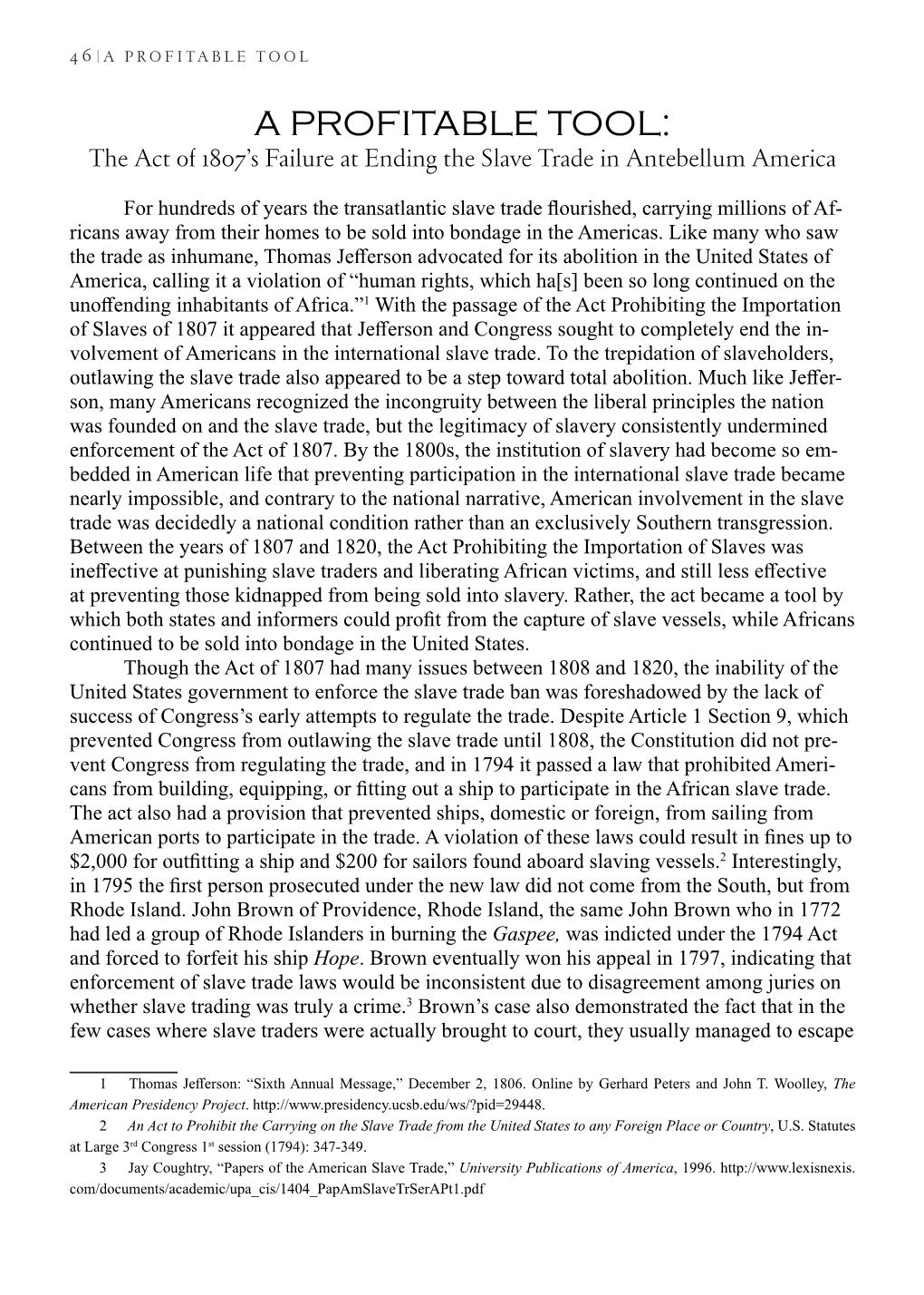 A Profitable Tool: the Act of 1807'S Failure at Ending the Slave Trade in Antebellum America