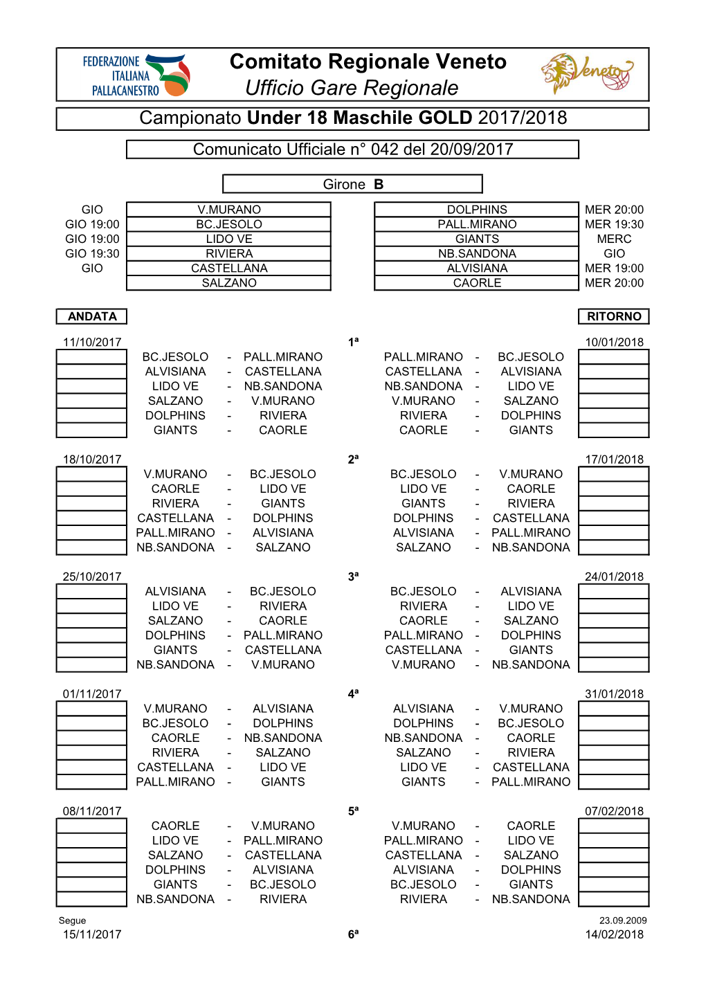 Comitato Regionale Veneto Ufficio Gare Regionale Campionato Under 18 Maschile GOLD 2017/2018 Comunicato Ufficiale N° 042 Del 20/09/2017