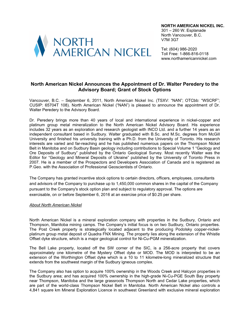 North American Nickel Announces the Appointment of Dr. Walter Peredery to the Advisory Board; Grant of Stock Options