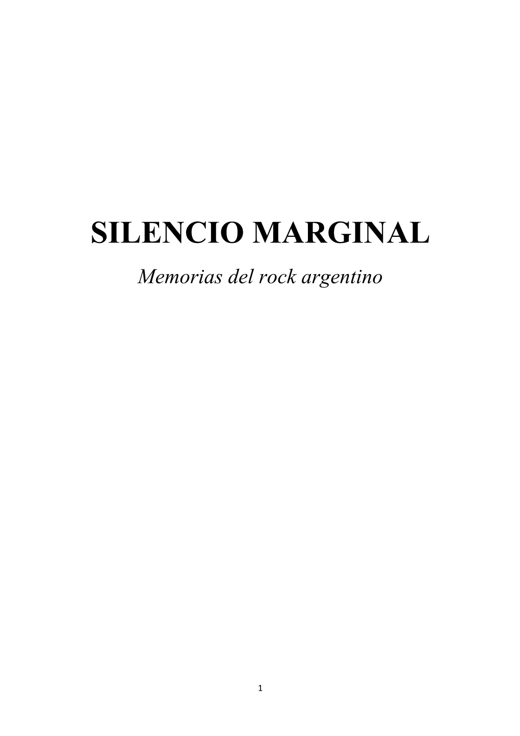 SILENCIO MARGINAL Memorias Del Rock Argentino