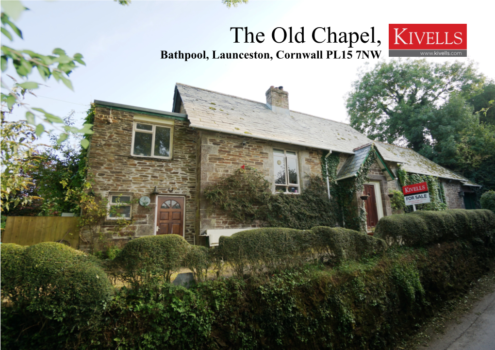 The Old Chapel, LOGO to SIT in RIGHT ANGLE of GREEN LINES ANGLE of GREEN LINES Bathpool, Launceston, Cornwall PL15 7NW