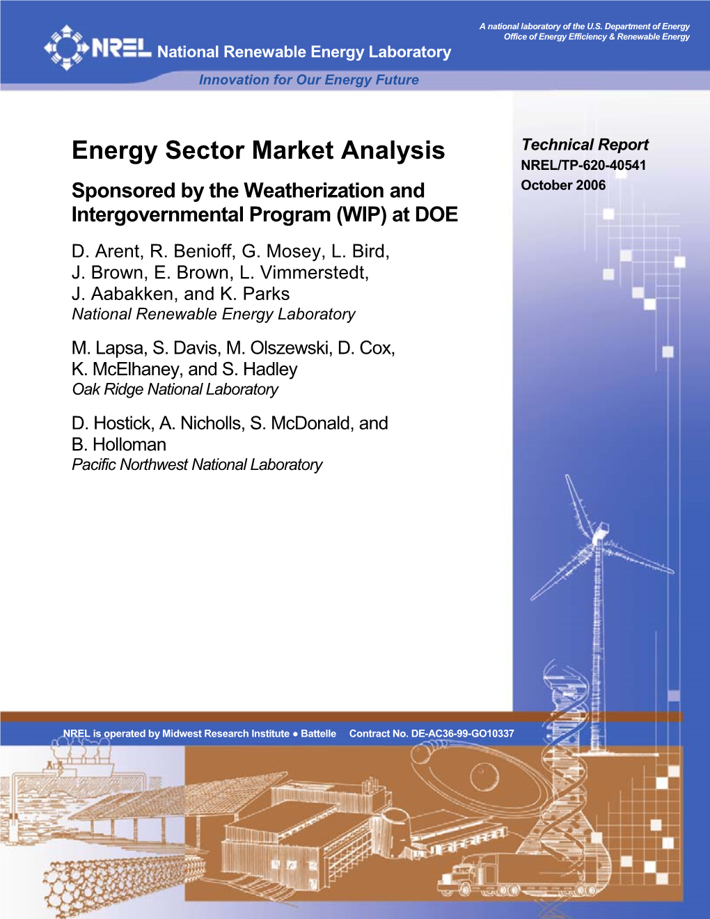 Energy Sector Market Analysis Technical Report NREL/TP-620-40541 Sponsored by the Weatherization and October 2006 Intergovernmental Program (WIP) at DOE D