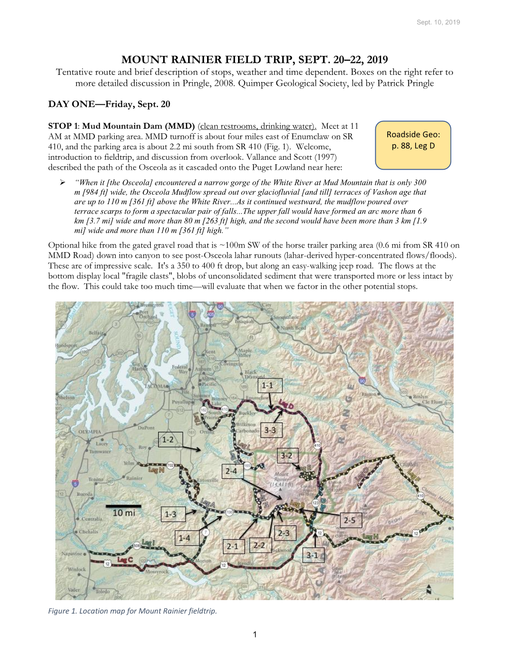 MOUNT RAINIER FIELD TRIP, SEPT. 20–22, 2019 Tentative Route and Brief Description of Stops, Weather and Time Dependent