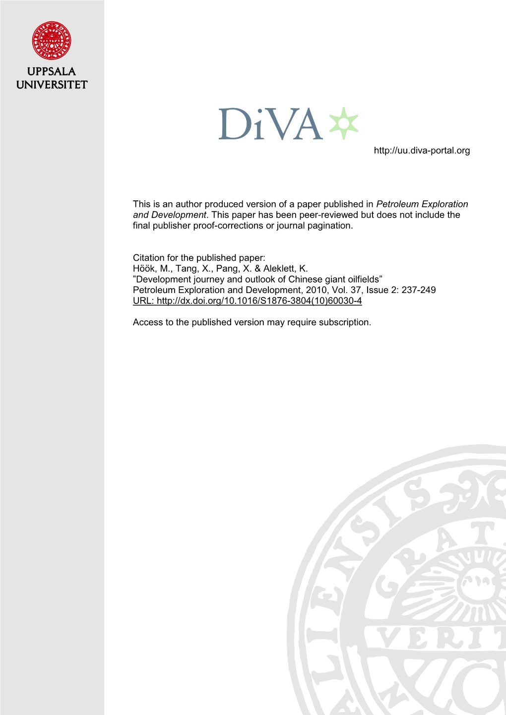 Development Journey and Outlook of Chinese Giant Oilfields” Petroleum Exploration and Development, 2010, Vol