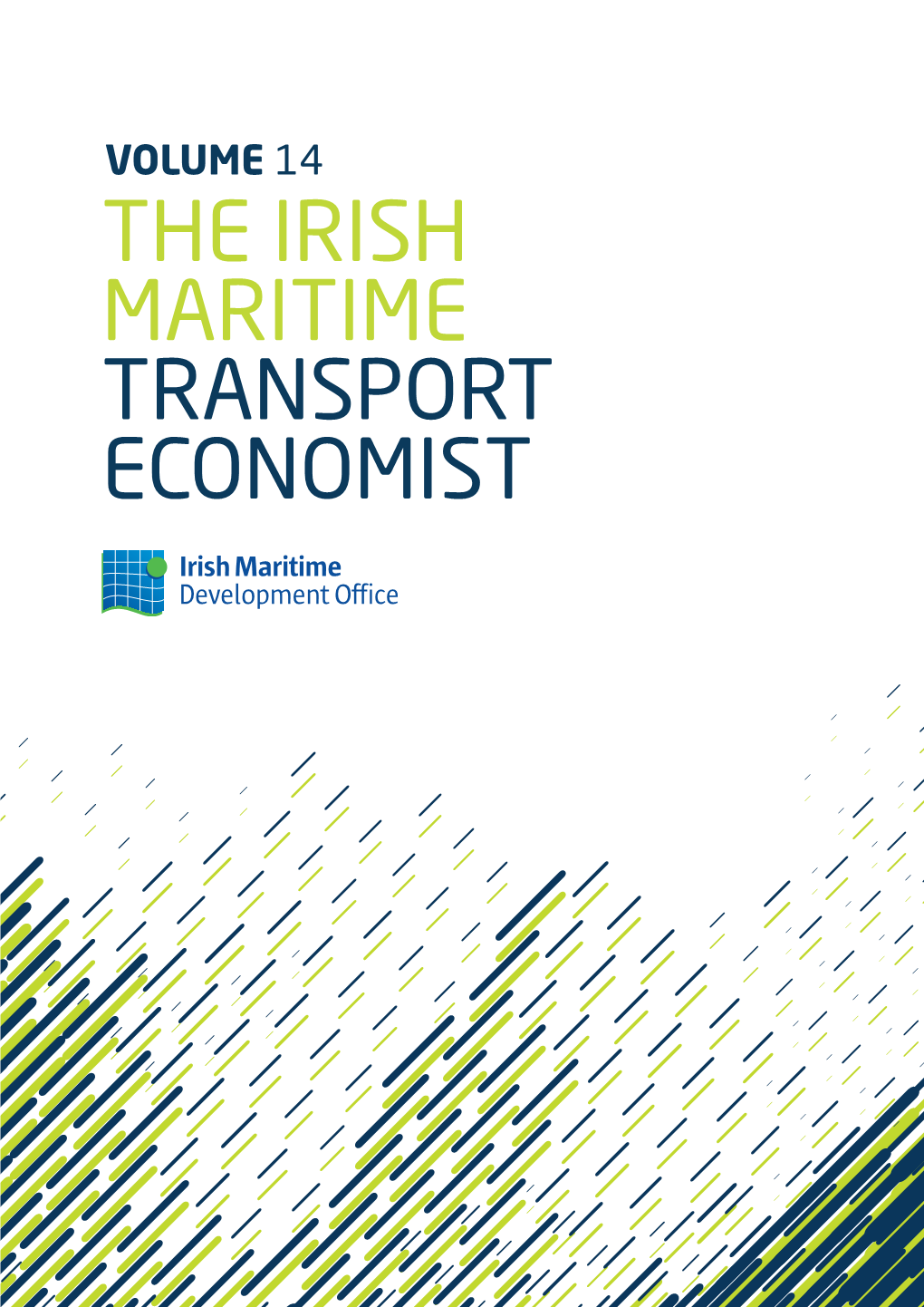 TRANSPORT ECONOMIST the Irish Maritime Development Office