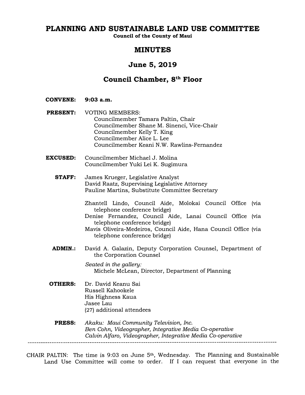 PLANNING and SUSTAINABLE LAND USE COMMITTEE MINUTES Council of the County of Maui