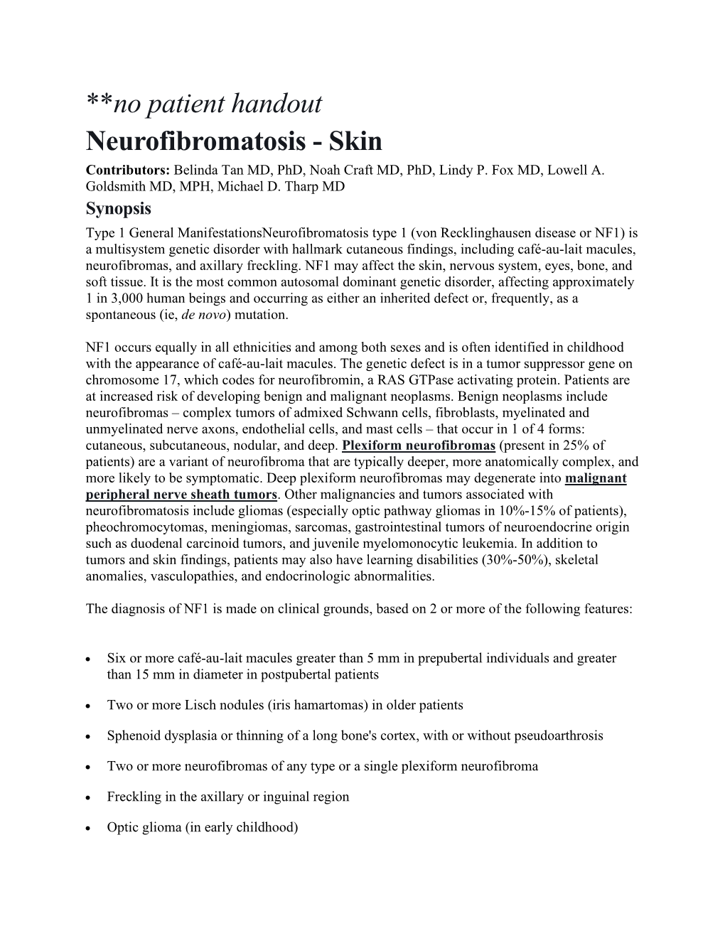 **No Patient Handout Neurofibromatosis - Skin Contributors: Belinda Tan MD, Phd, Noah Craft MD, Phd, Lindy P