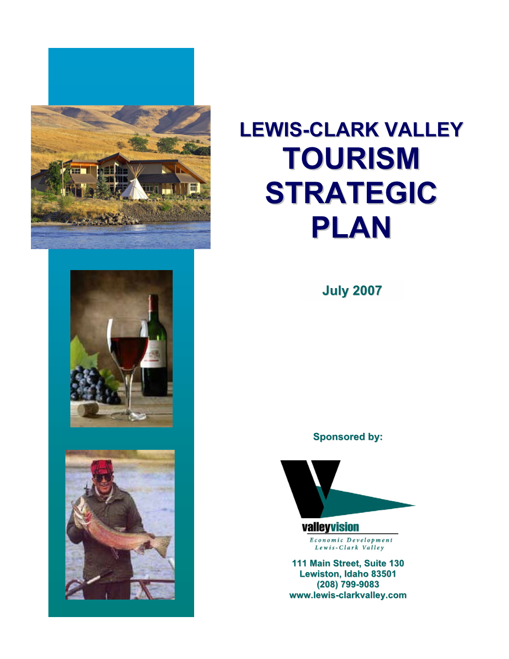Tourism Strategic Plan for the Lewis-Clark Valley July 2007 Contents
