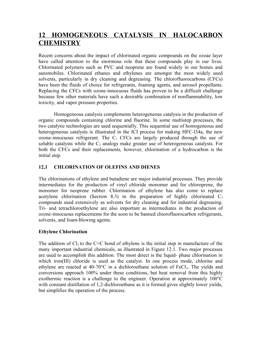 12 Homogeneous Catalysis in Halocarbon Chemistry