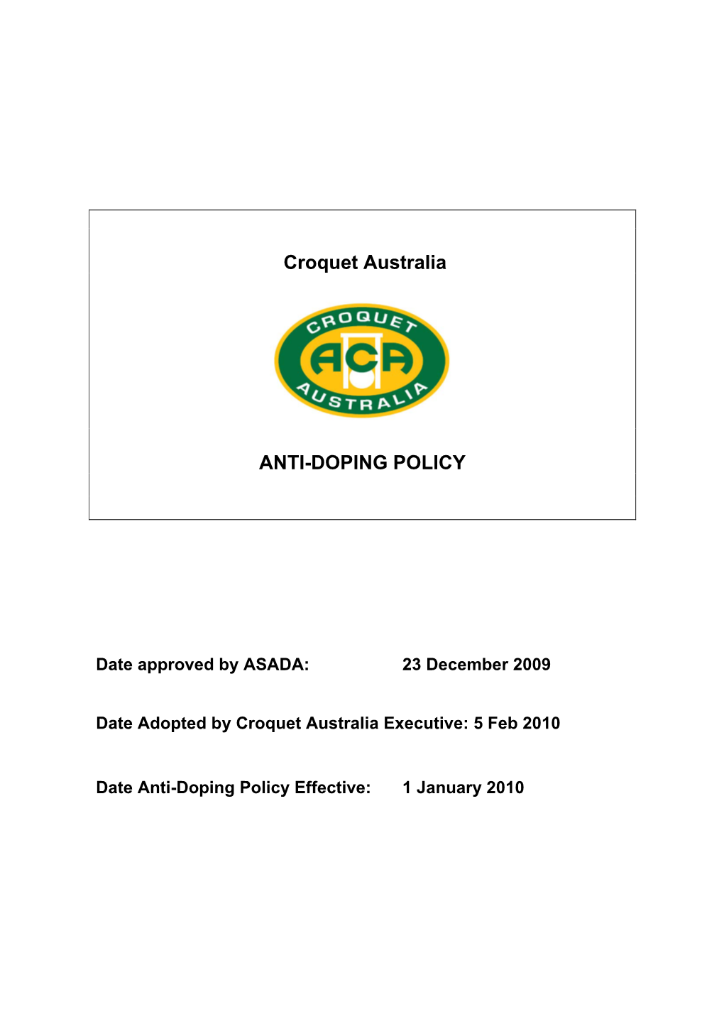 5 Feb 2010 Date Anti-Doping Policy Effective