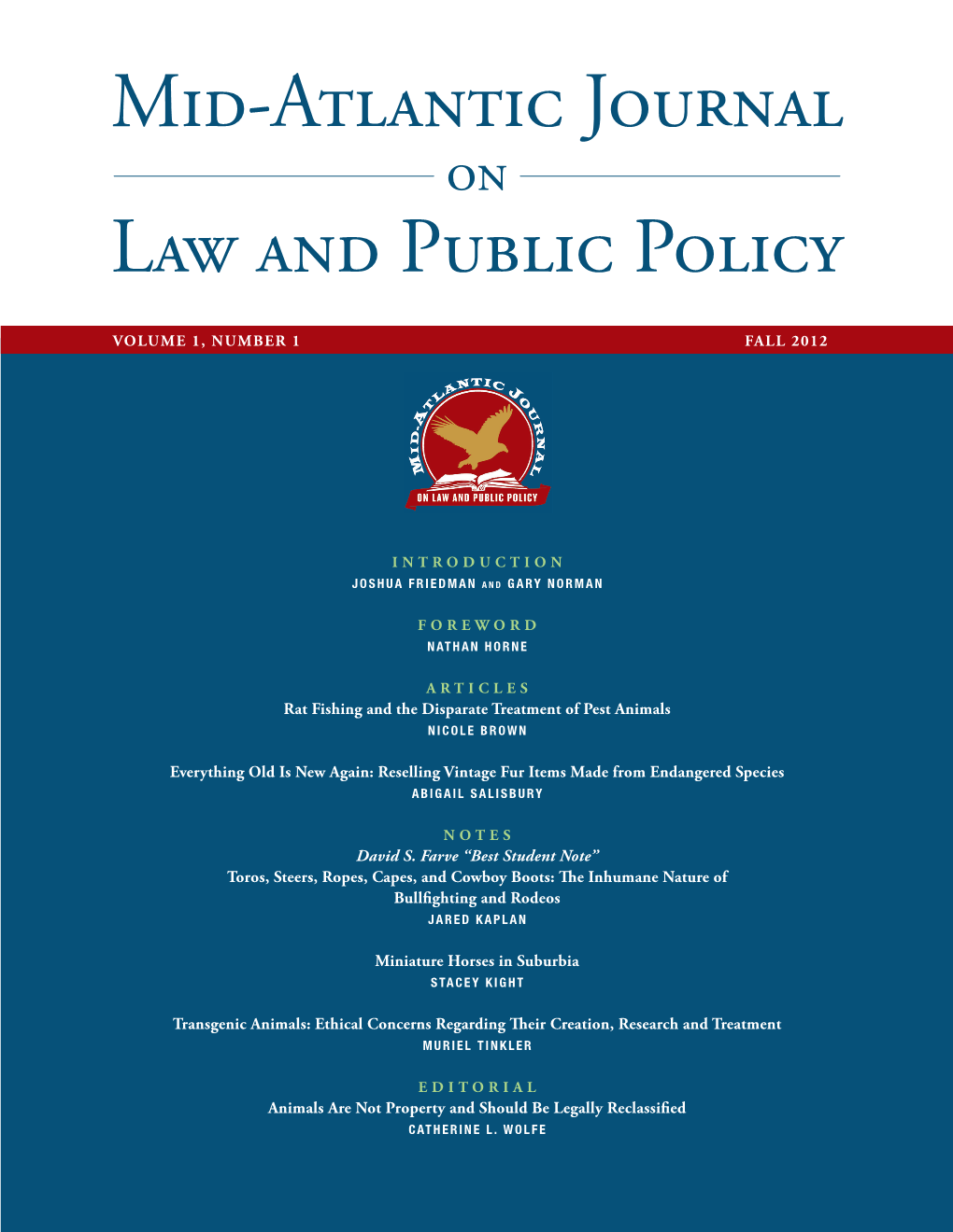 Mid-Atlantic Journal on Law and Public Policy Volume 1 Fall 2012 Number 1