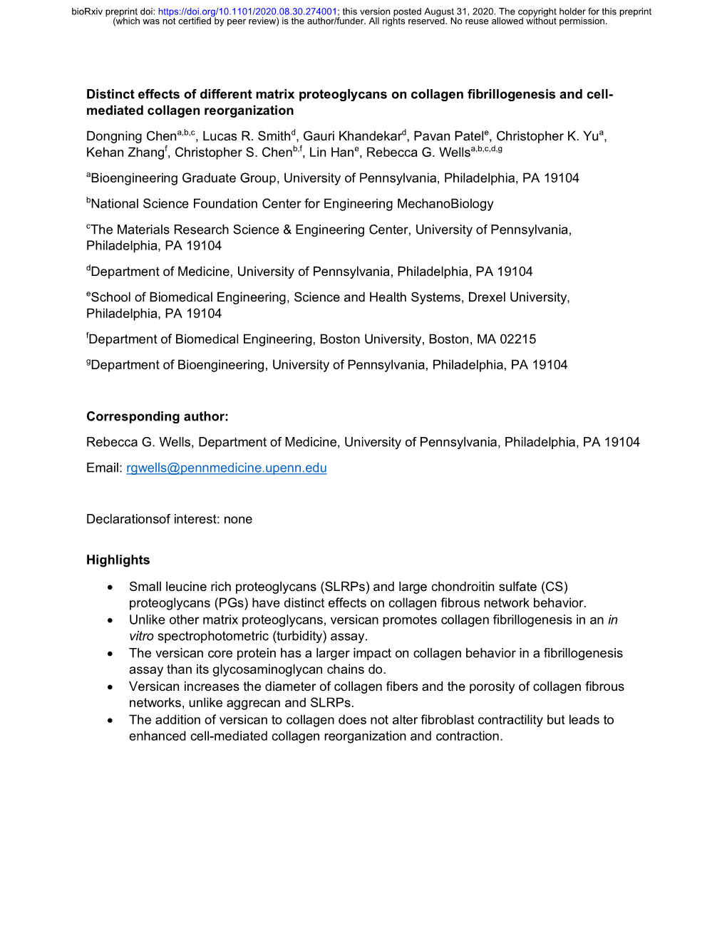 Distinct Effects of Different Matrix Proteoglycans on Collagen Fibrillogenesis and Cell- Mediated Collagen Reorganization Dongning Chena,B,C, Lucas R