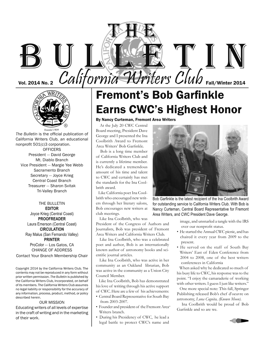 Fall/Winter 2014 California Writers Club Bulletin T H E B U L L E T I N R Vol