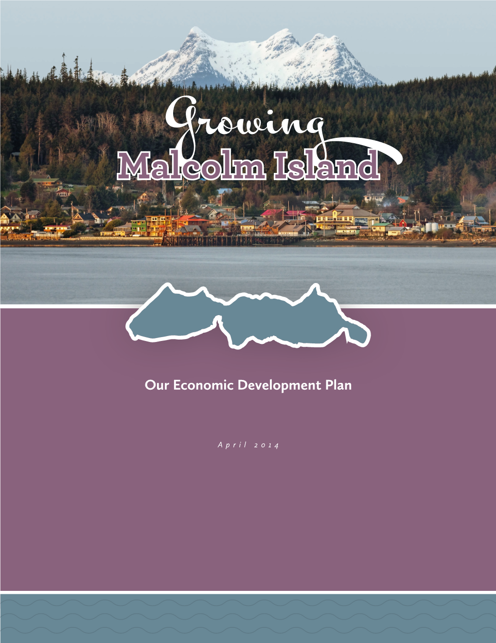 Growing Malcolm Island-Our Economic Development Plan 2014