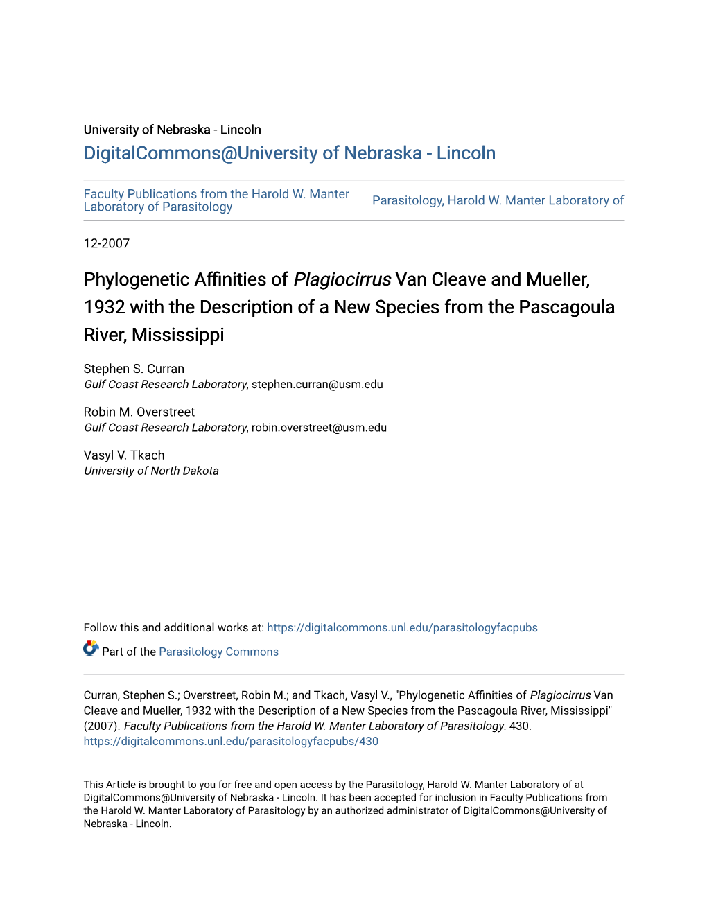 Phylogenetic Affinities of Plagiocirrus Van Cleave and Mueller, 1932 with the Description of a New Species from the Pascagoula River, Mississippi