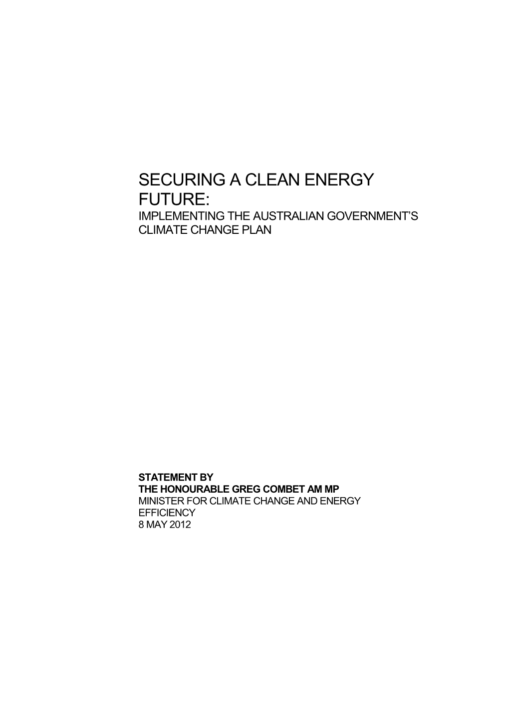 Securing a Clean Energy Future: Implementing the Australian Government’S Climate Change Plan