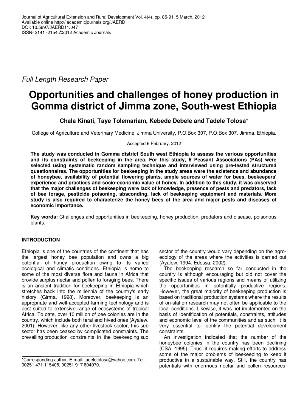 Opportunities and Challenges of Honey Production in Gomma District of Jimma Zone, South-West Ethiopia