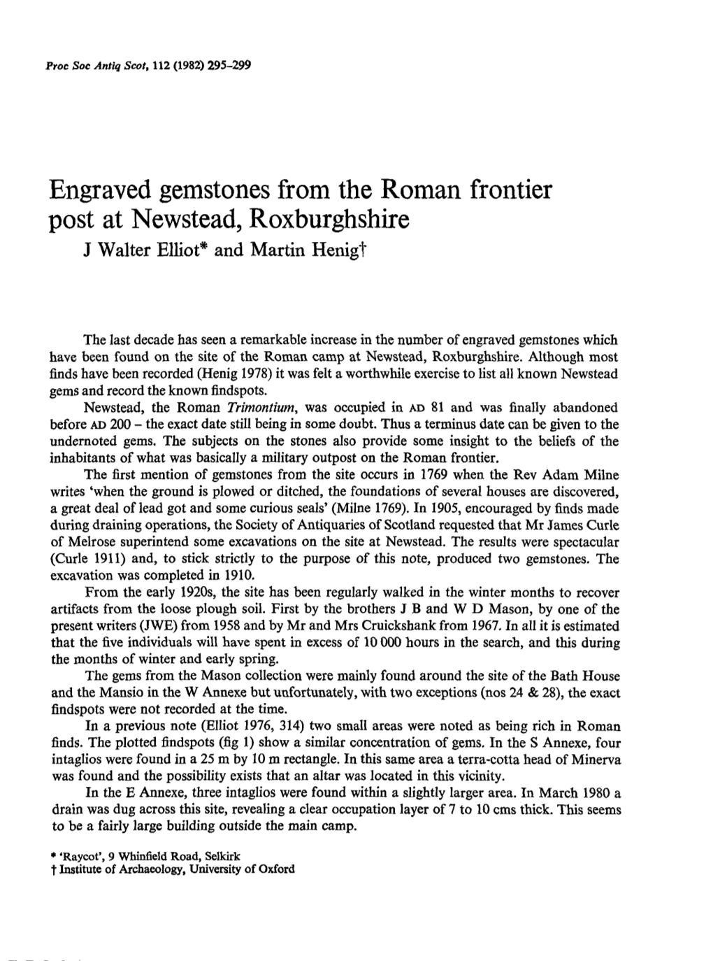 Engraved Gemstones from the Roman Frontier Post at Newstead, Roxburghshire J Walter Elliot* and Martin Henigt