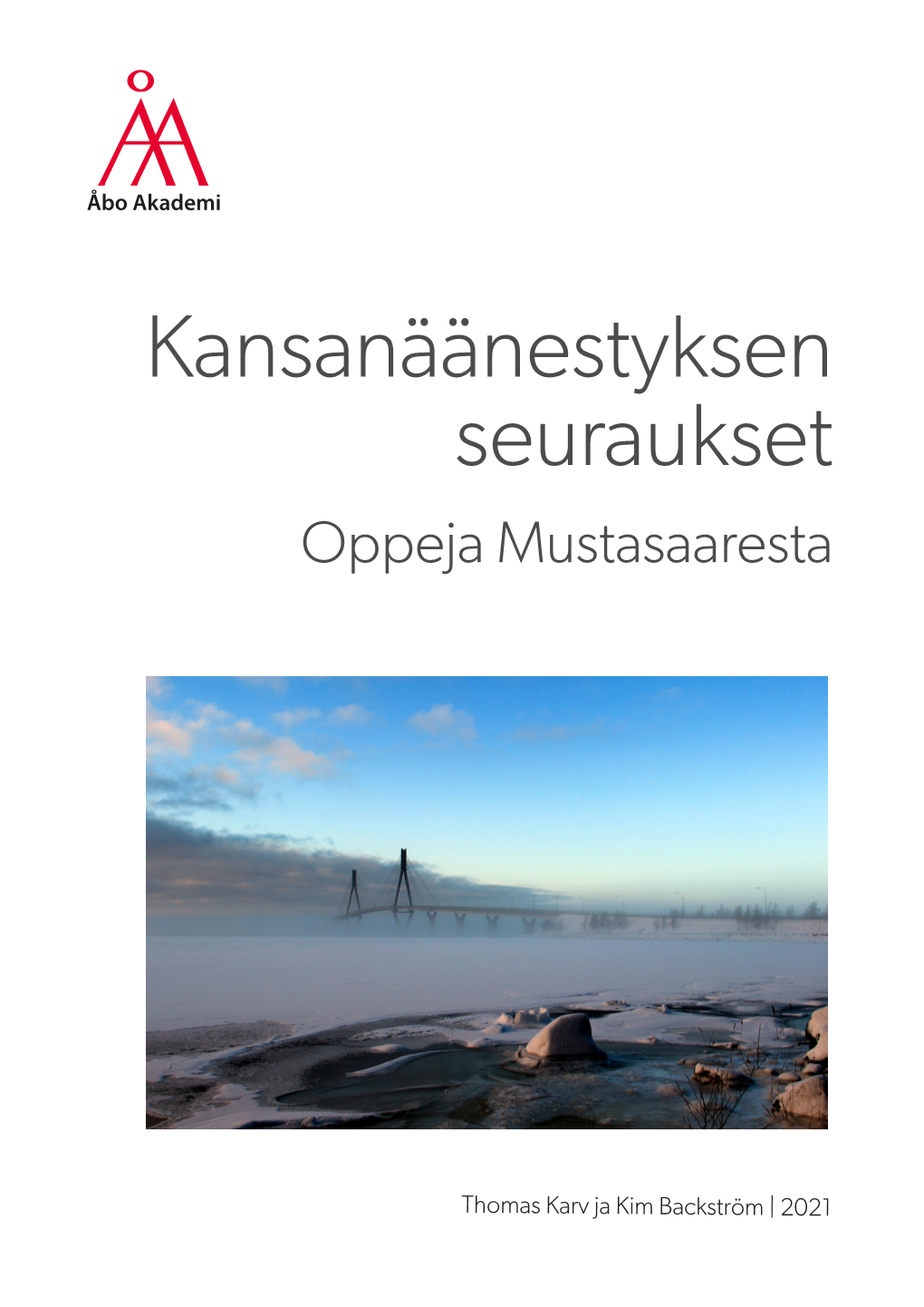 Kansanäänestyksen Seuraukset Oppeja Mustasaaresta