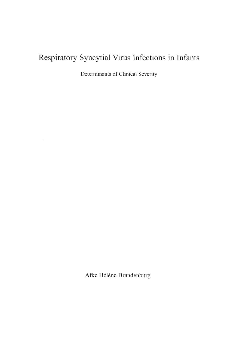 Respiratory Syncytial Virus Infections in Infants