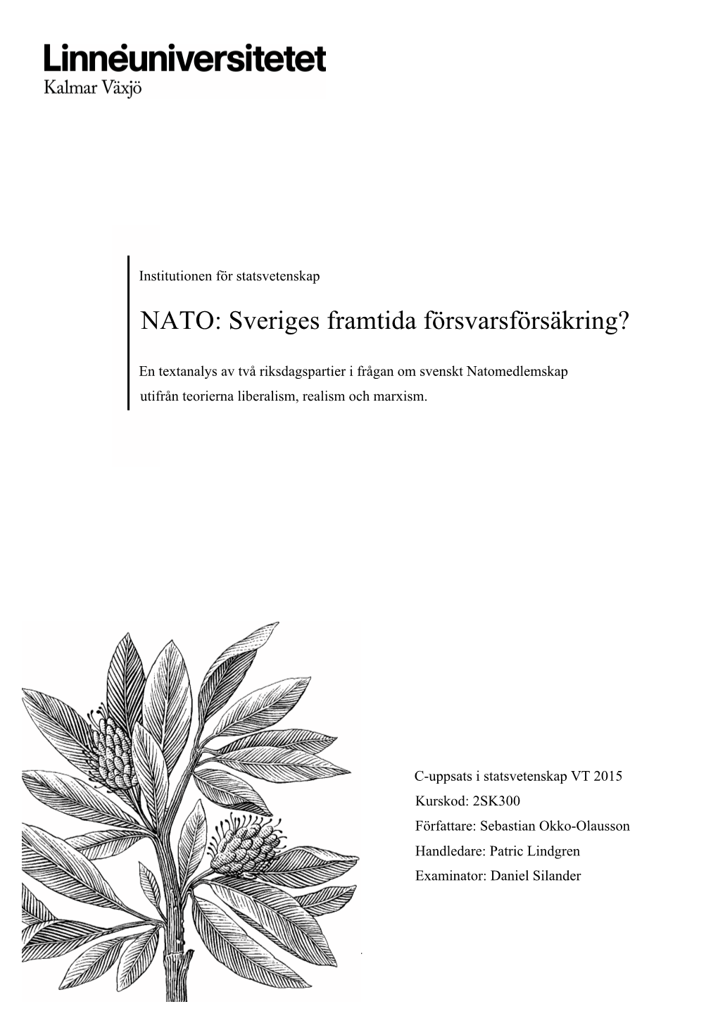 NATO: Sveriges Framtida Försvarsförsäkring?