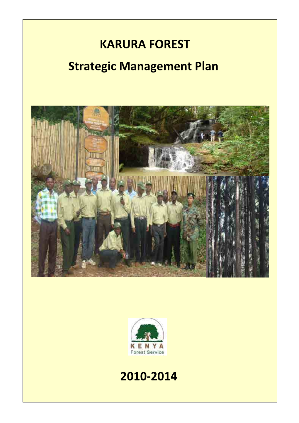 KARURA FOREST Strategic Management Plan 2010-2014