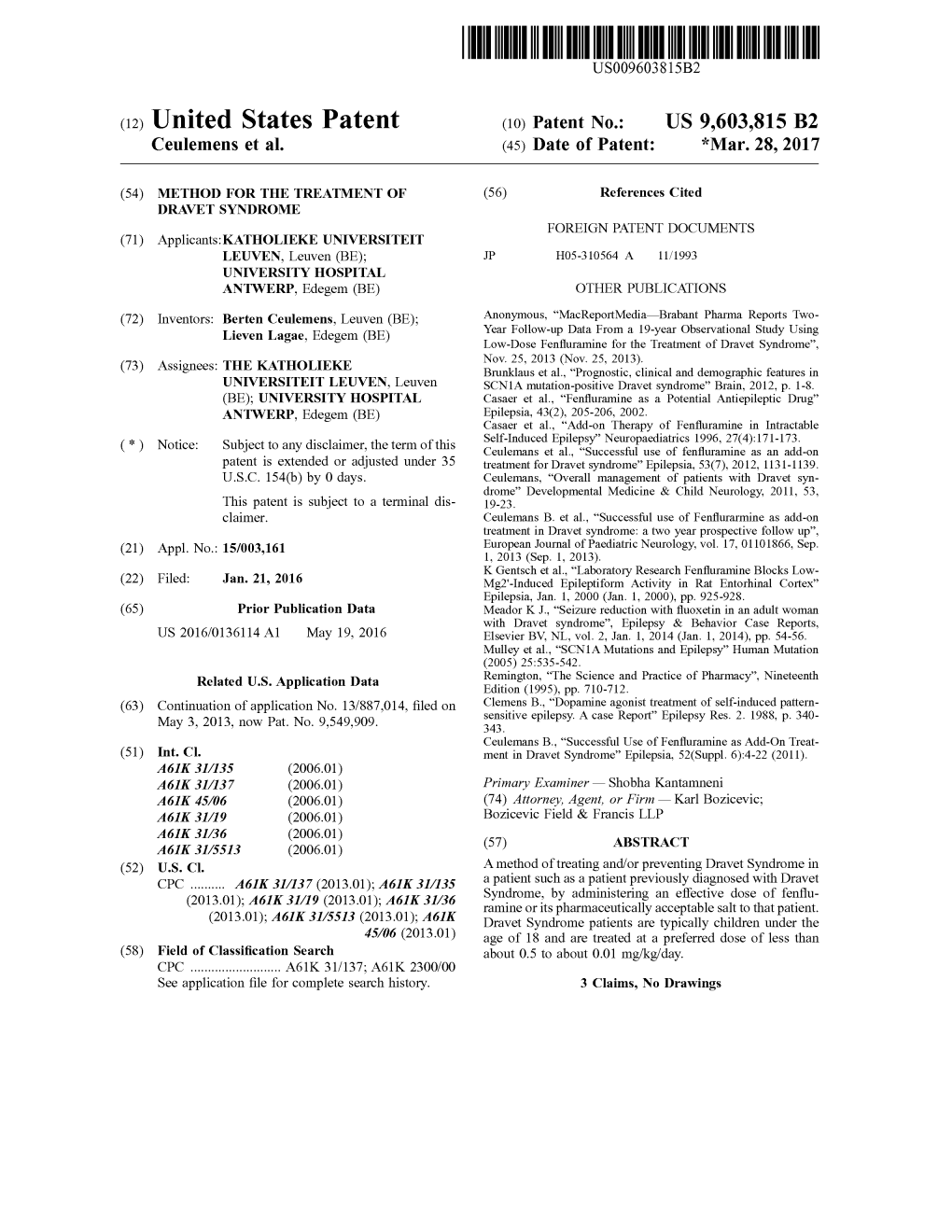 (12) United States Patent (10) Patent No.: US 9,603,815 B2 Ceulemens Et Al