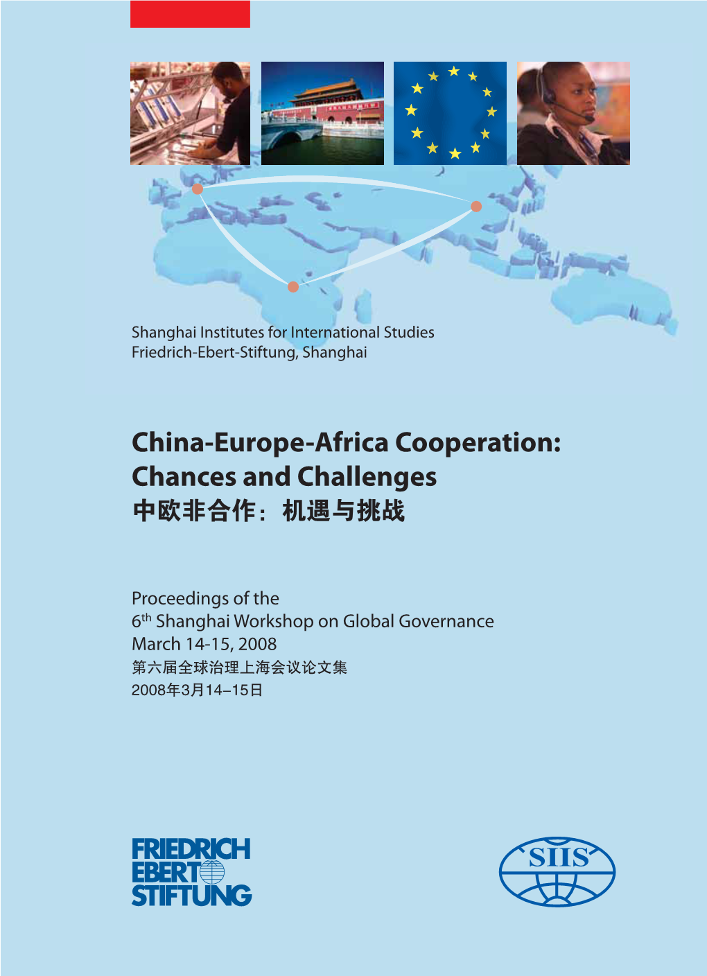 China-Europe-Africa Cooperation: Chances and Challenges
