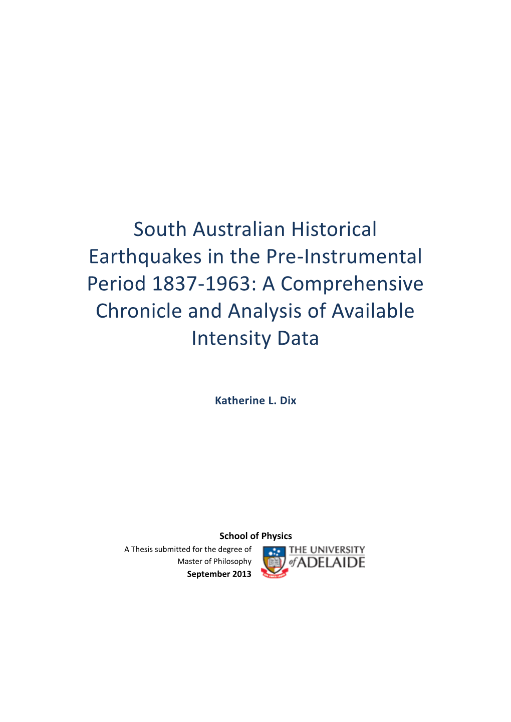 South Australian Historical Earthquakes in the Pre-Instrumental Period 1837-1963: a Comprehensive Chronicle and Analysis of Available Intensity Data