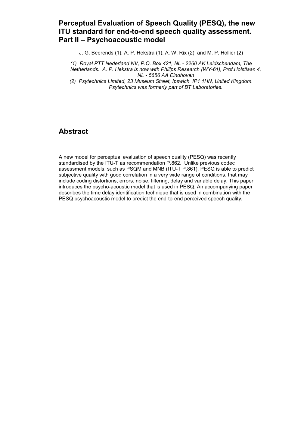 Perceptual Evaluation of Speech Quality (PESQ), the New ITU Standard for End-To-End Speech Quality Assessment