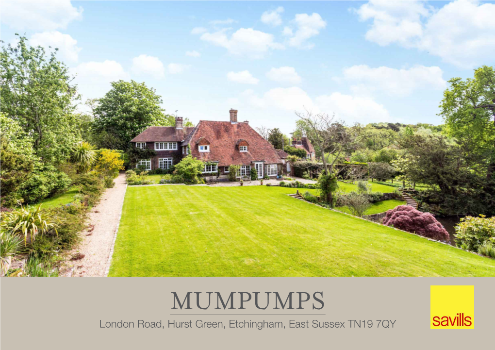 MUMPUMPS London Road, Hurst Green, Etchingham, East Sussex TN19 7QY a CHARMING UNLISTED 5 BEDROOM FAMILY HOME SET in BEAUTIFULLY LANDSCAPED GARDENS