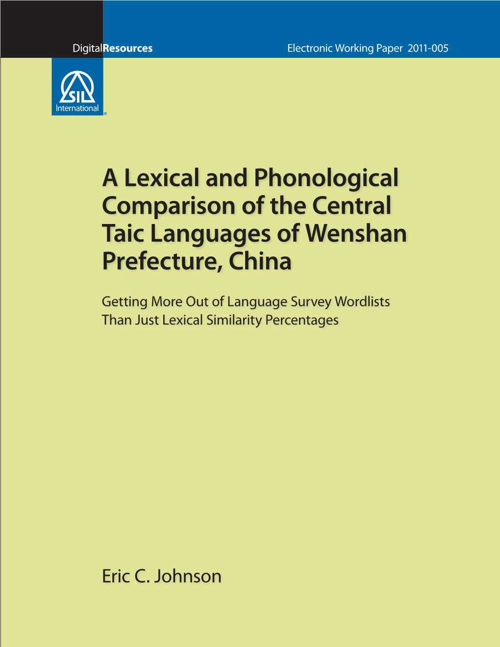 A Lexical and Phonological Comparison of the Central Taic Languages of Wenshan Prefecture, China