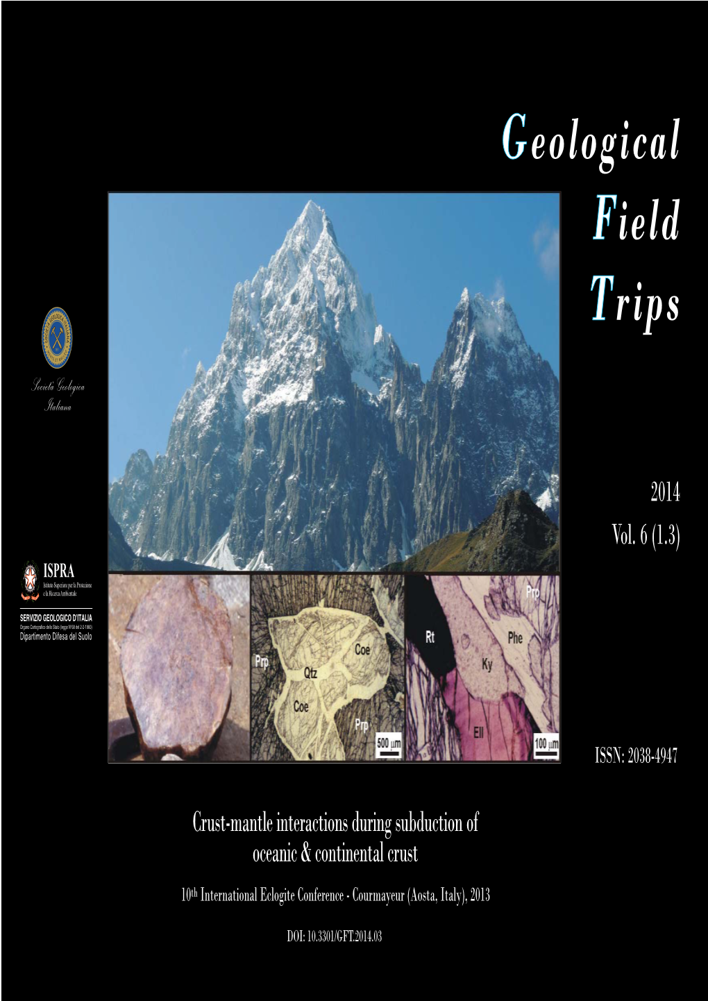 Crust-Mantle Interactions During Subduction of Oceanic & Continental Crust 10Th International Eclogite Conference - Courmayeur (Aosta, Italy), 2013
