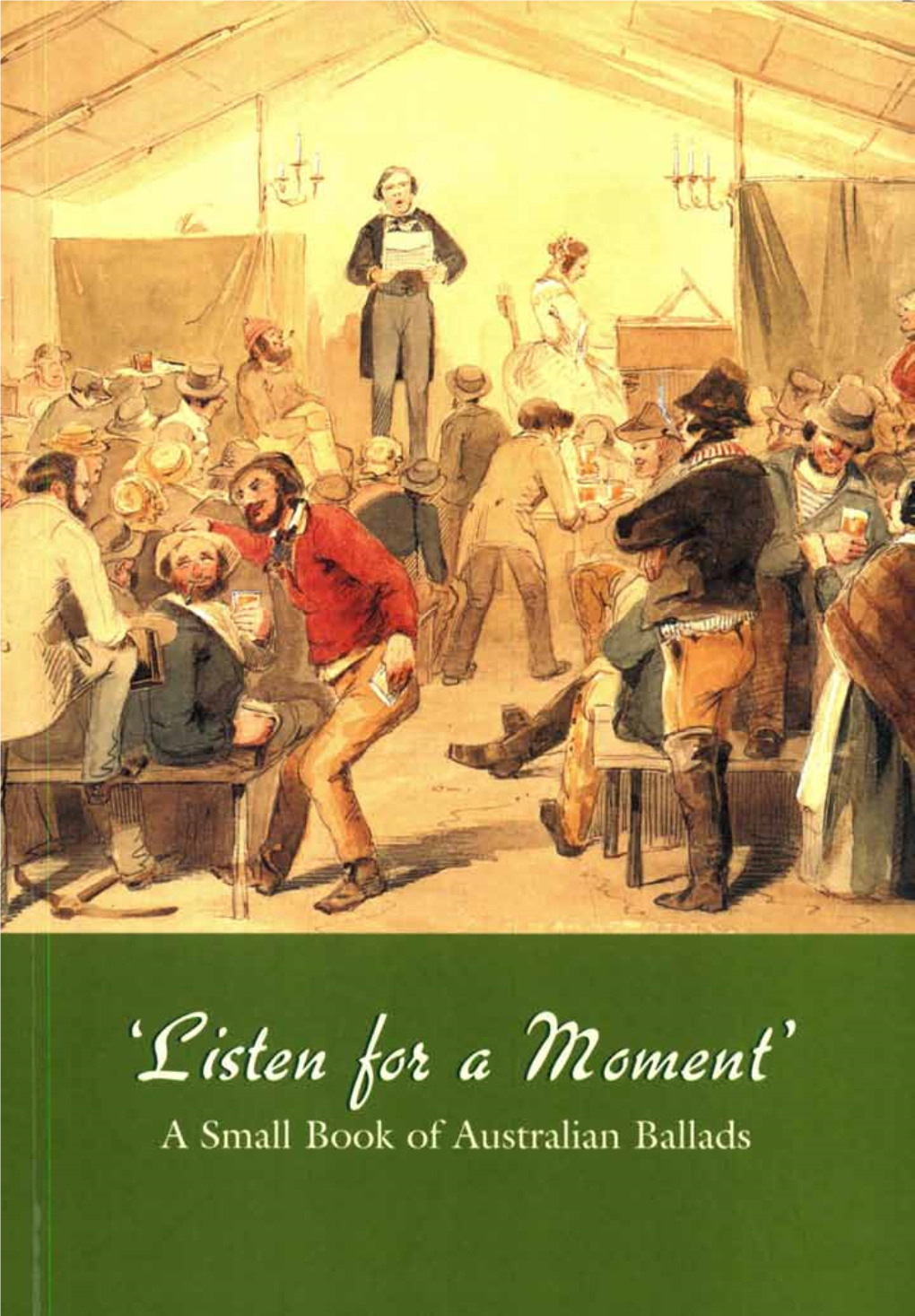 Listen for a Moment: a Small Book of Australian Ballads