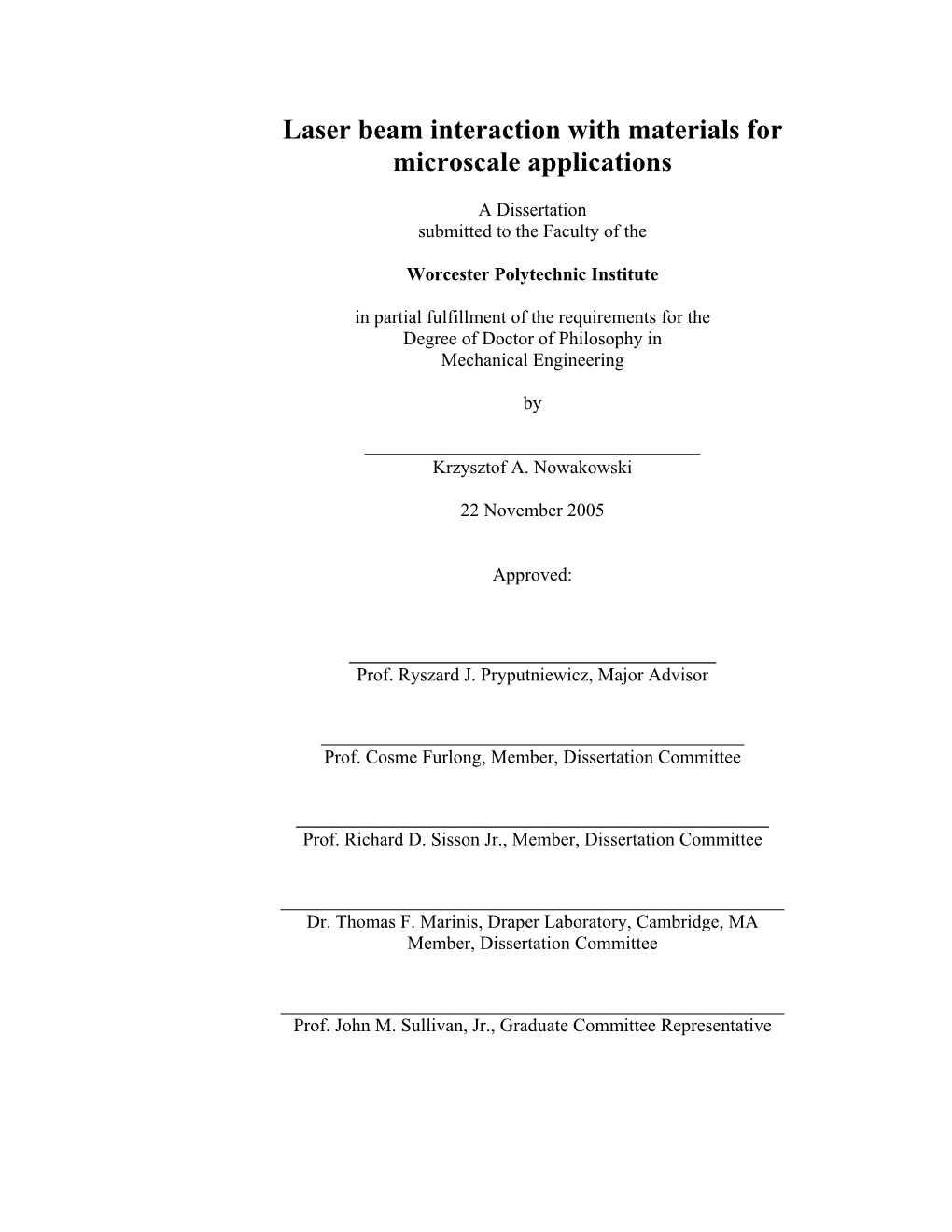 Laser Beam Interaction with Materials for Microscale Applications