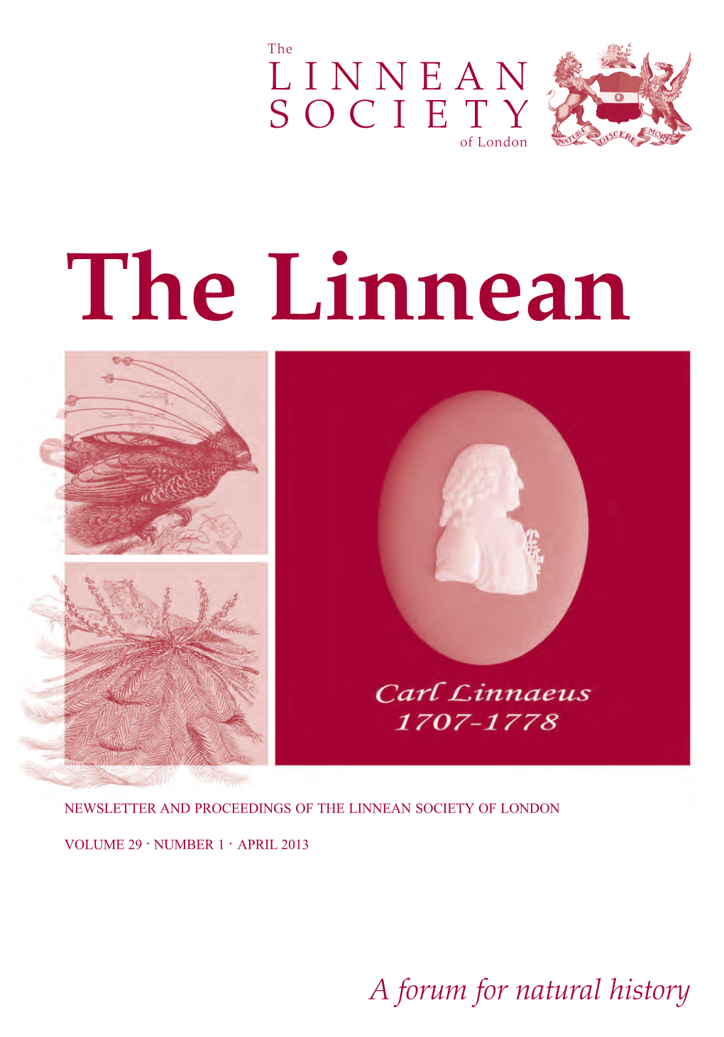 Newsletter and Proceedings of the Linnean Society of London Volume 29 · Number 1 · April 2013