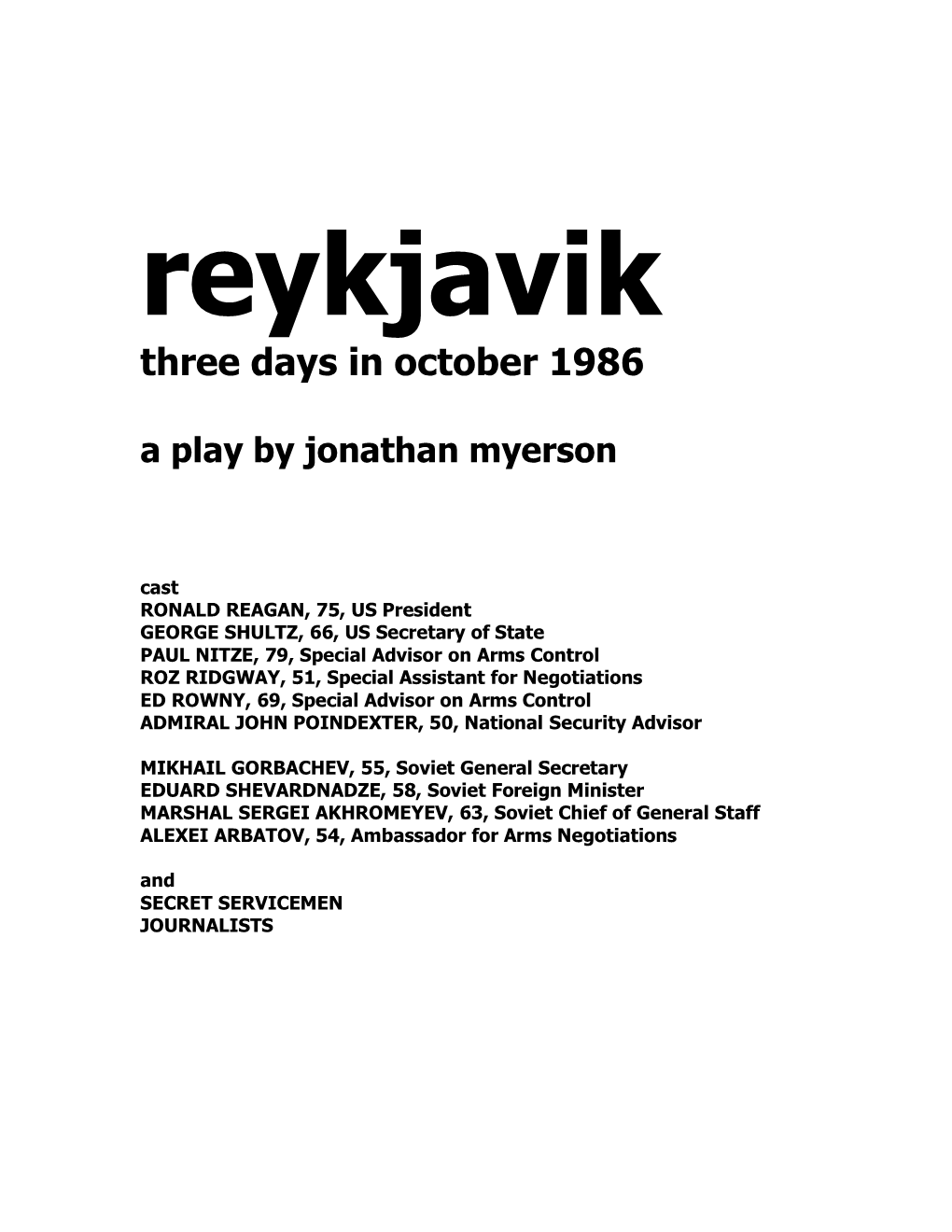 Reykjavik Three Days in October 1986 a Play by Jonathan Myerson