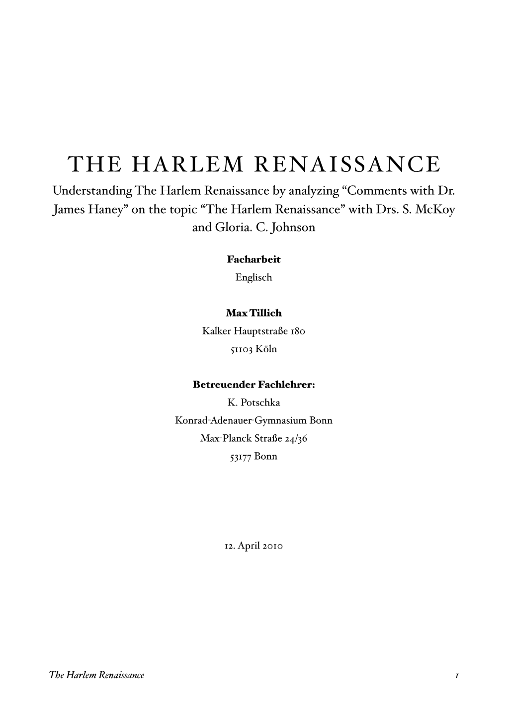 THE HARLEM RENAISSANCE Understanding the Harlem Renaissance by Analyzing “Comments with Dr