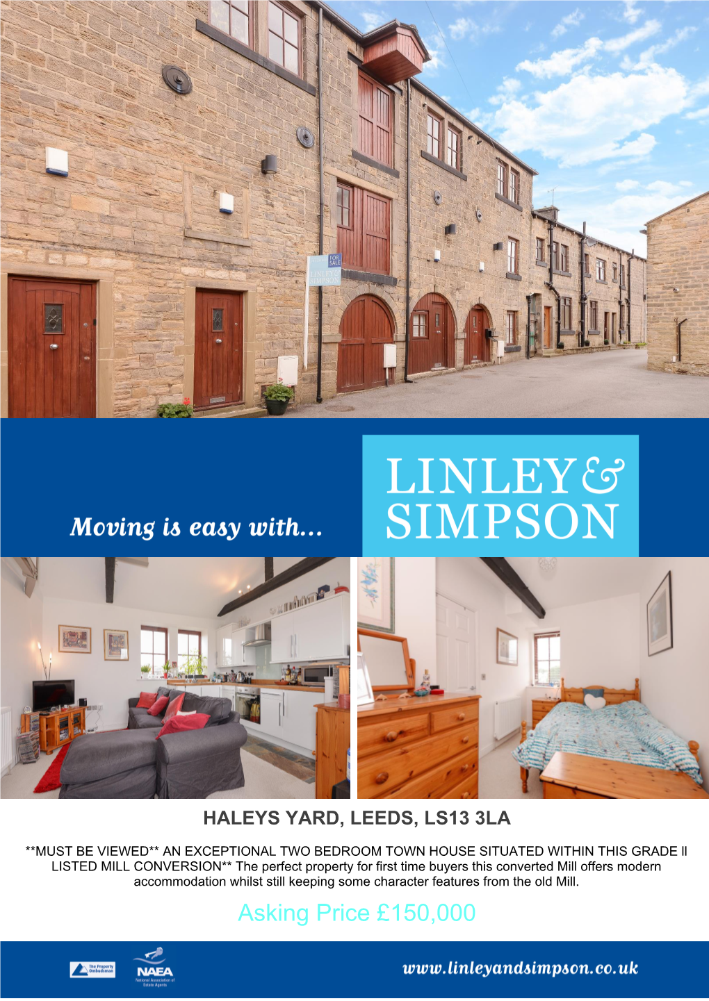 Asking Price £150,000 Looking Across Upper Town Street to Haley's Yard