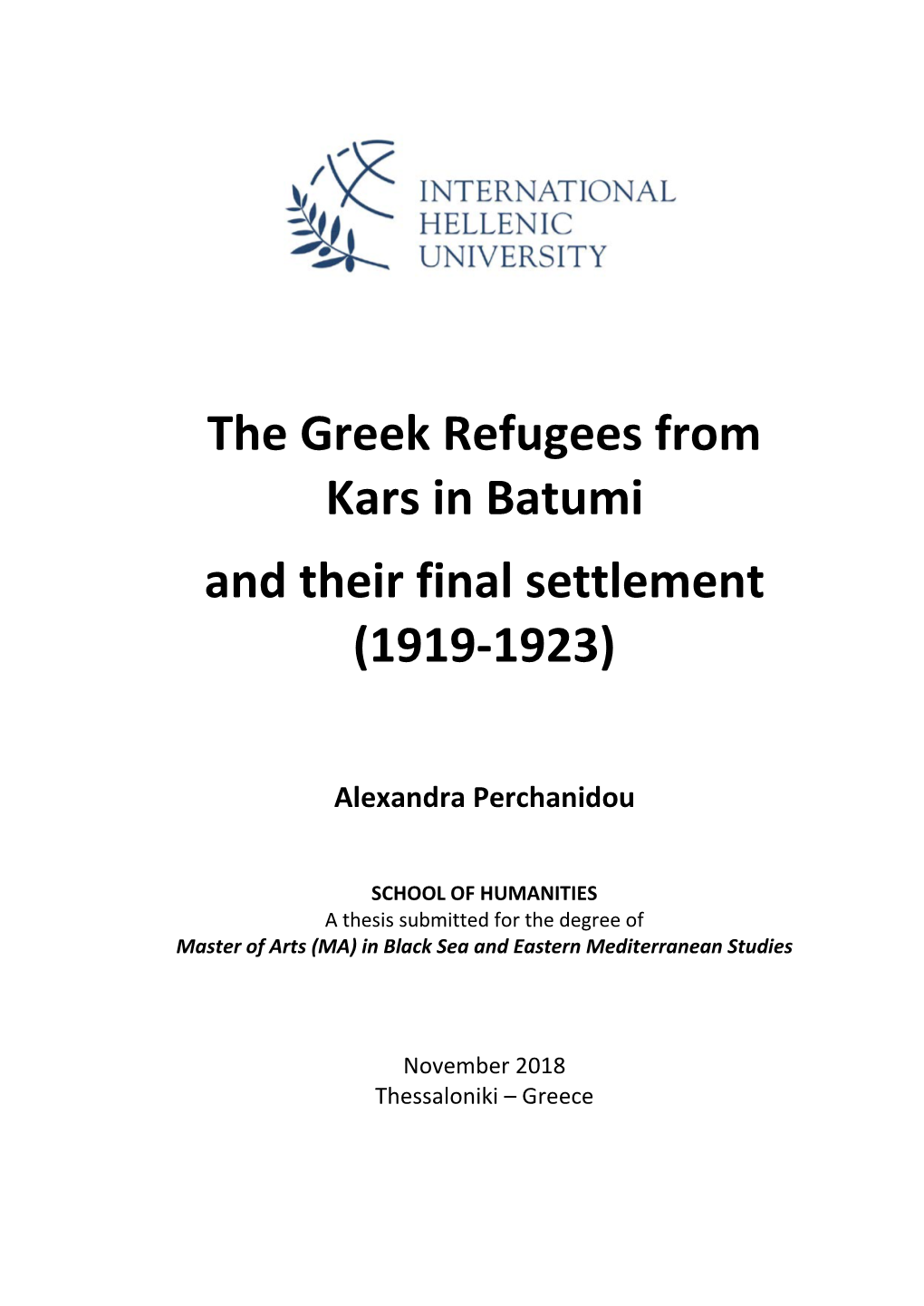 The Greek Refugees from Kars in Batumi and Their Final Settlement (1919-1923)