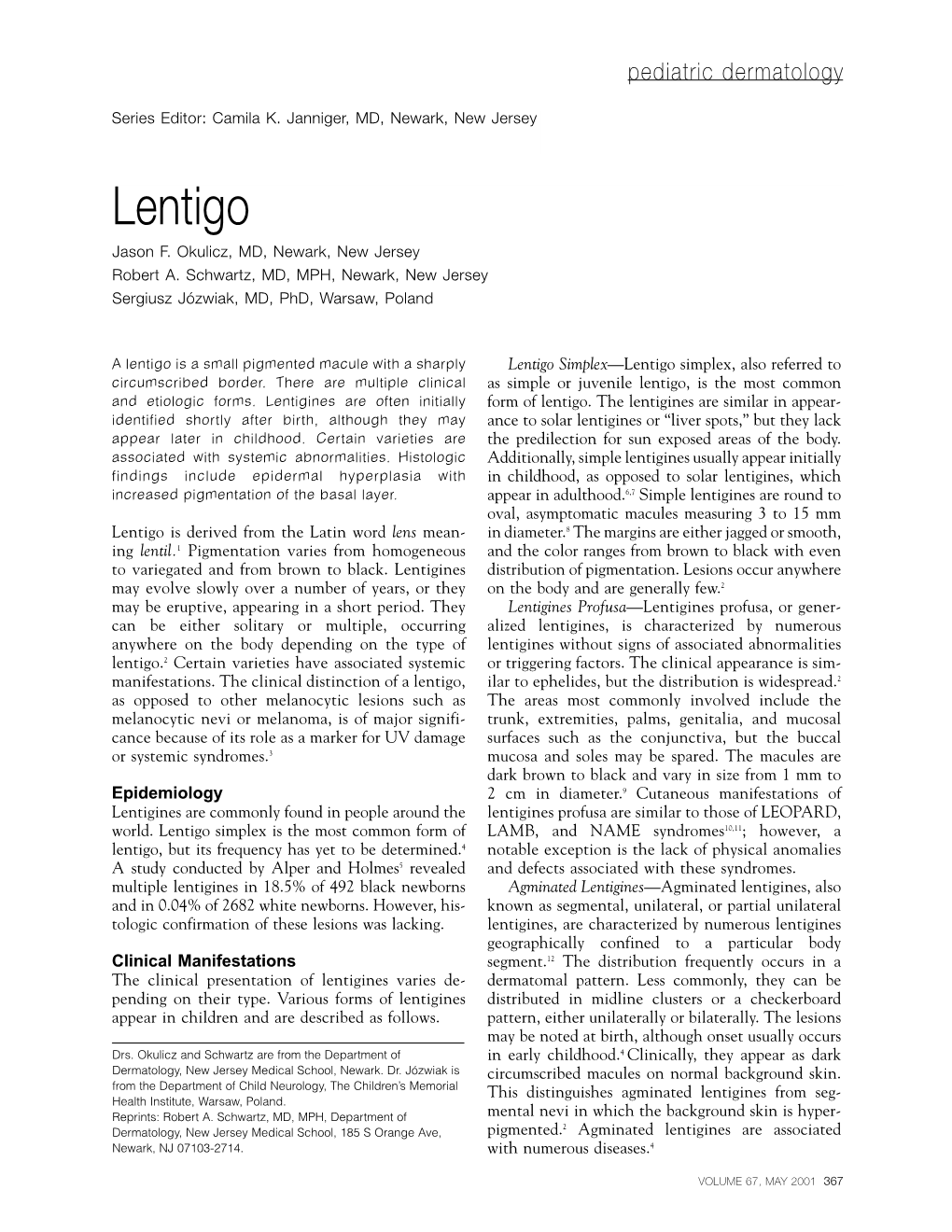 Lentigo Jason F